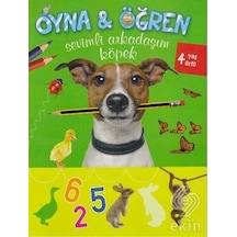 Oyna - Öğren Sevimli Arkadaşım Köpek - 4 Yaş Üstü- Parıltı Yayınları