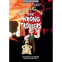 Wallace And Gromit: The Wrong Trousers: Students'S Book
