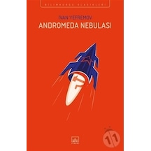 Andromeda Nebulası - Ivan Yefremov - İthaki Yayınları