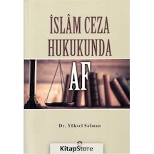 İslam Ceza Hukukunda Af - Yüksel Salman - Ensar Neşriyat