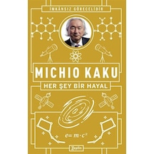 Her Şey Bir Hayal / Michio Kaku