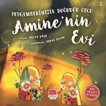 Peygamberimizin Doğduğu Gece Amine'nin Evi / Hülya Köşk