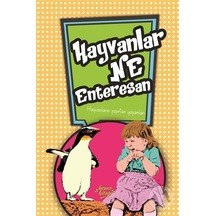 Hayvanlar Ne Enteresan - Bence Kitap