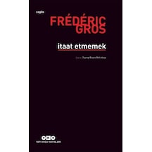 İtaat Etmemek - Frederic Gros - Yapı Kredi Yayınları