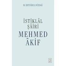 Ketebe İstiklâl Şâiri Mehmed Âkif