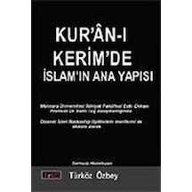 Kur'an -ı Kerim'de İslamın Ana Yapısı  - Türköz Özbey  - Erko