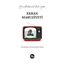 Ekran Maruziyeti - Bir Pediatristin Tarihe Notları - Handan Sarımehmet Kılınç - Majör Yayınları