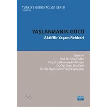 Yaşlanmanın Gücü / Kolektif