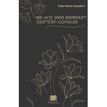 Bir Hoş Sada Bırakalım Üşümesin Gönüller - Emrehan Kanber - Parana
