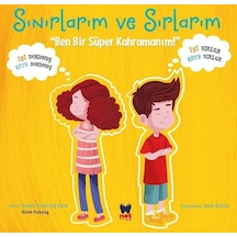Sınırlarım ve Sırlarım-Ben Bir Süper Kahramanım - Yaşam Yanardağ - Net Çocuk Yayınları