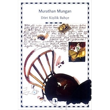 Dört Kişilik Bahçe - Murathan Mungan - Metis Yayınları
