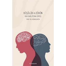 Kişilik ve Zihin - Ruh Sağlığına Giriş - Doğan Şahin - Pinhan Yayıncılık