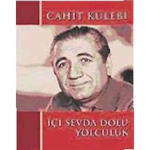 İçi Sevda Dolu Yolculuk - Cahit Külebi - Bilgi Yayınevi