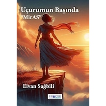 Uçurumun Başında ''miras'' / Elvan Sağbili