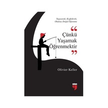 Çünkü Yaşamak Öğrenmektir  -  Olivier Keller  -  Edam