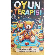 Oyun Terapisi / Ph. D. İbrahim Halil Can