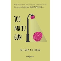 100 Mutlu Gün - Yasemin Yıldırım - Yeni İnsan Yayınevi