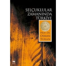 Selçuklular Zamanında Türkiye Osman Turan - Ötüken Neşriyat