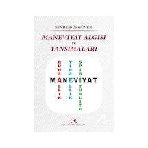 Maneviyat Algısı ve Yansımaları - Sevde Düzgüner - Çamlıca Yayınları
