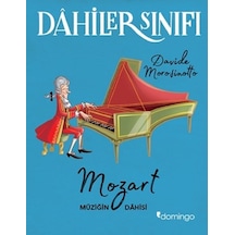 Dahiler Sınıfı-Mozart Müziğin Dahis - Davide Morosinotto - Domingo Yayınevi