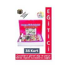 Eğitici Çocuk Görsel Algı Beceri Geliştirici Silinebilir Kalemli 35 Kart Parça Bütün İlişkisi +7 Yaş