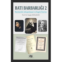 Batı Barbarlığı 2 / Prof. Dr. Sezgin Kızılçelik