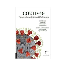 Covid-19 Pandemisine Bütüncül Yaklaşım
