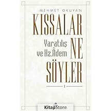 Kıssalar Ne Söyler? - Mehmet Okuyan - Düşün Yayınları