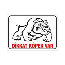 Dikkat Köpek Var Levhası 15x21 Cm Dekota 3 Mm