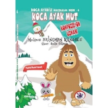 Koca Ayak Mut Kompozisyon Uzmanı - Koca Ayaklı Maceralar Dizisi 4 - Meltem Erinçmen Kanoğlu - Çikolata Yayınevi