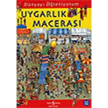 Dünyayı Öğreniyorum - Uygarlık Macerası - Emma Godfrey - İş Bankası Kültür Yayınları
