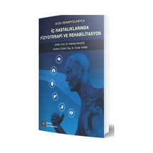 Olgu Senaryolarıyla Iç Hastalıklarında Fizyoterapi Ve Rehabilitas