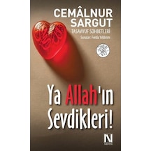 Ya Allah'ın Sevdikleri! - Cemalnur Sargut - Nefes Yayıncılık