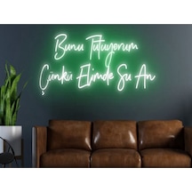 Bunu Tutuyorum Çünkü Elimde Şu An Yazılı Neon Tabela Yeşil