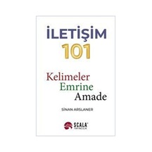 İletişim 101 - Sinan Arslaner - Scala Yayıncılık