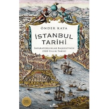 İstanbul Tarihi - İmparatorluklar Başkentinin 2500 Yıllık Tarihi - Kyut-757057