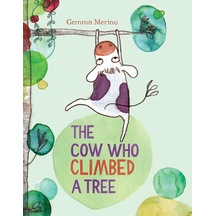 The Cow Who Climbed A Tree