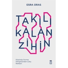 Takılı Kalan Zihin / Esra Oras