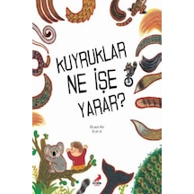 Kuyruklar Ne İşe Yarar? - Mi-Yeon Ahn - Erdem Çocuk