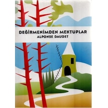 Değirmenimden Mektuplar - Alphonse Daudet - Elips Kitap