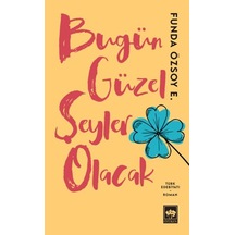 Bugün Güzel Şeyler Olacak - Yqbx-625709