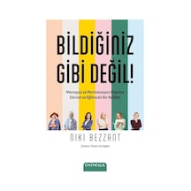 Bildiğiniz Gibi Değil! - Menopoz ve Perimenopoz Üzerine Durust ve Eğlenceli Bir Rehber - Nıkı Bezzant - Omega