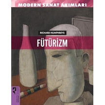 Modern Sanat Akımları: Fütürizm / Richard Humphresy