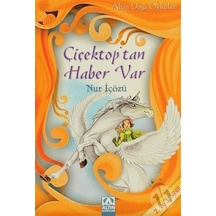 Çiçektop'tan Haber Var - Nur İçözü - Altın Kitaplar