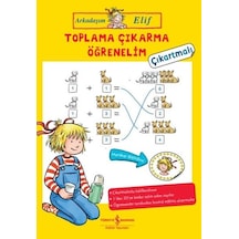Arkadaşım Elif - Toplama Çıkarma Öğrenelim - Çıkartmalı - Hanna Sörensen - İş Bankası Kültür Yayınları