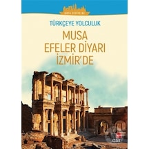 Musa Efeler Diyarı İzmir’De - Orta Seviye B2