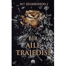 Bir Aile Trajedisi / M.t. Edvardsson