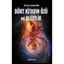 Dört Kitabın Özü ve Alevilik - İlyas Akdemir - Cemre Kitap Yayın