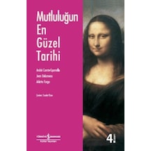 Mutluluğun En Güzel Tarihi