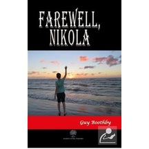 Farawell Nikola - Guy Boothby - Platanus Publishing